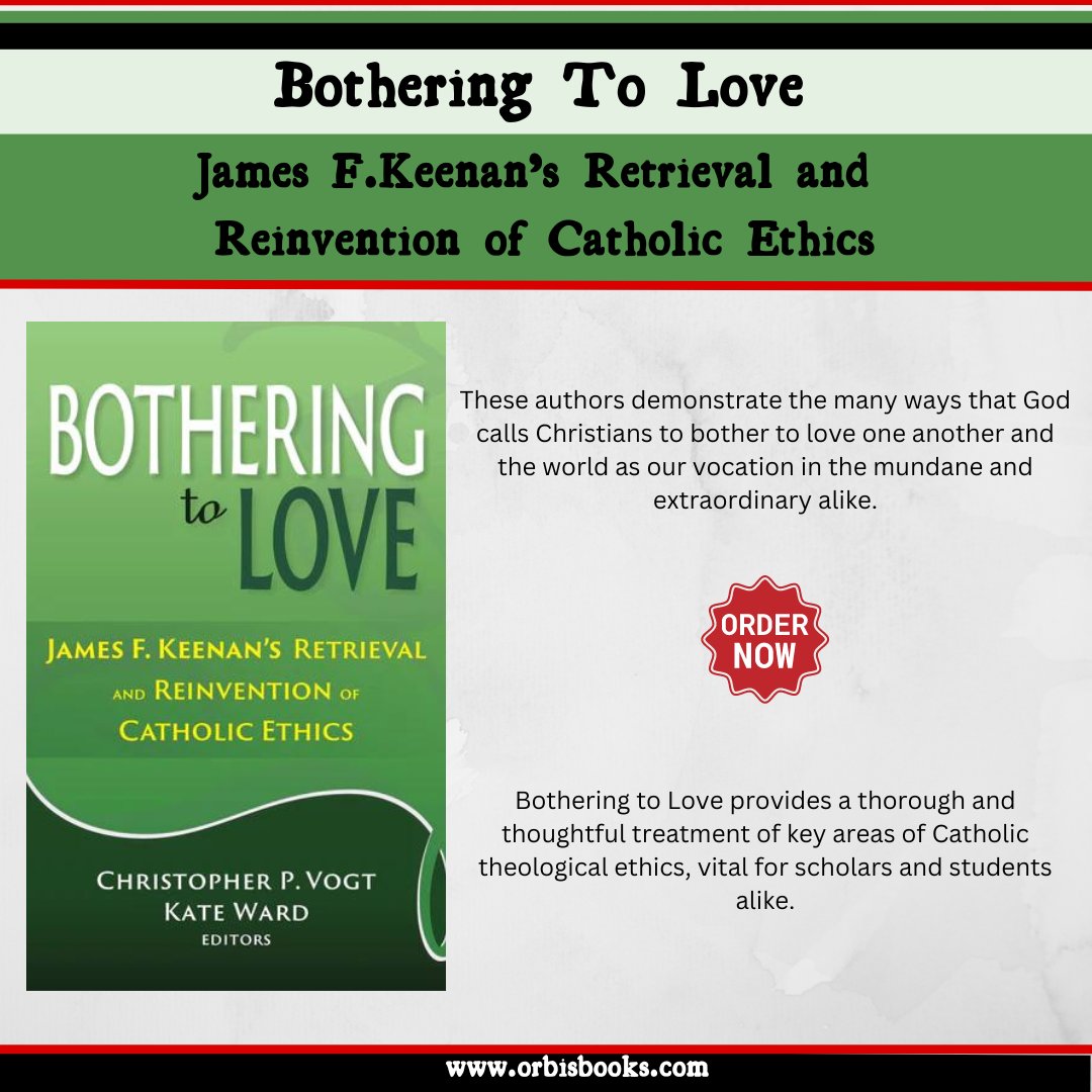 OrbisBooks's tweet photo. Bothering to Love: James F. Keenan's Retrieval and Reinvention of Catholic Ethics 

https://t.co/NzeF4czOLe

#jameskeenan #kateward #christophervogt #ethics #theology #spirituality #catholicethics https://t.co/kWZb7bAsOJ