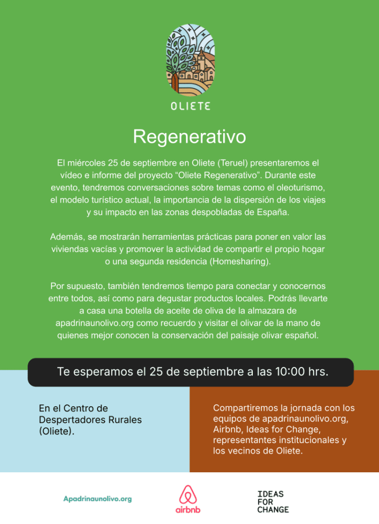 Jornada ‘Oliete Regenerativo’ el próximo 25 de septiembre junto a Airbnb y Ideas for Change para presentar  los resultados del trabajo que venimos realizando para seguir promoviendo el desarrollo de la actividad oleoturística en la zona como palanca de desarrollo sostenible.