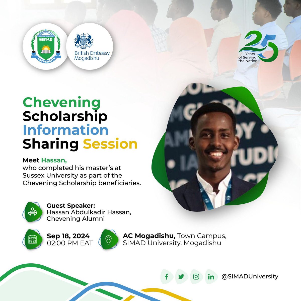 UK in Somalia🇬🇧🇸🇴 (@ukinsomalia) on Twitter photo Interested in studying in the UK? 🇬🇧 Meet Chevening Alumnus <a href="/Hassanabdulkadr/">Hassan Abdulkadir</a> at <a href="/SIMADUniversity/">SIMAD University</a> on Sept 18th! 🗓️
Hear his inspiring story and get tips on how to apply! 🚀 Don’t miss out! #CheveningSomalia #FutureLeaders 🎓✨ Interested in studying in the UK? 🇬🇧 Meet Chevening Alumnus <a href="/Hassanabdulkadr/">Hassan Abdulkadir</a> at <a href="/SIMADUniversity/">SIMAD University</a> on Sept 18th! 🗓️
Hear his inspiring story and get tips on how to apply! 🚀 Don’t miss out! #CheveningSomalia #FutureLeaders 🎓✨