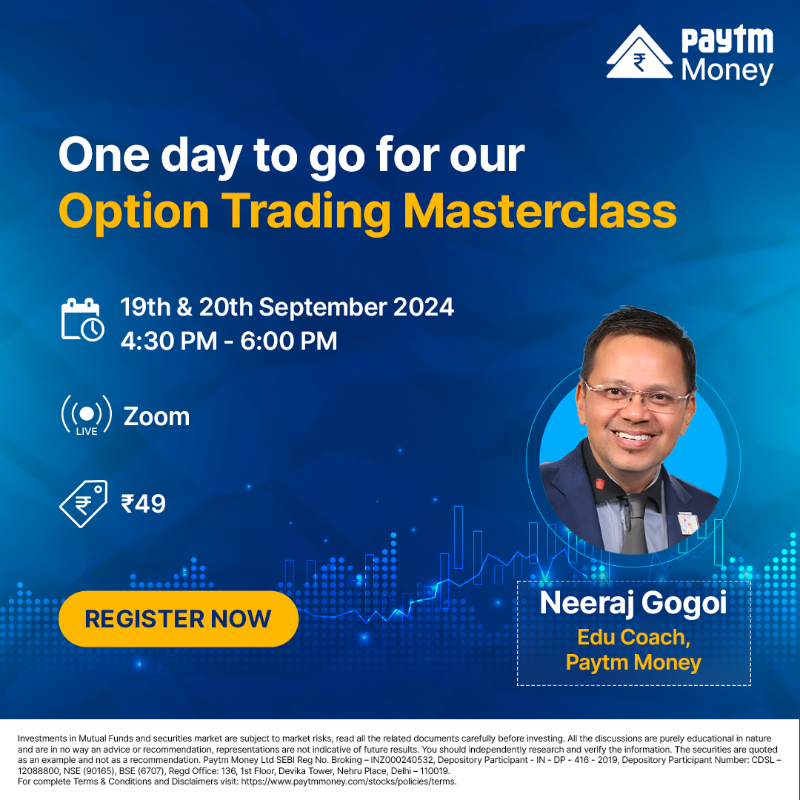 PaytmMoney's tweet photo. Join our Option Trading #Masterclass with Neeraj Gogoi, Edu Coach, Paytm Money, as he shares crucial techniques to help your options strategies.
Date - 19th & 20th Sept 2024
Time - 4:30 to 6 PM
Fee - ₹49
#LearnWithPaytmMoney #PaytmMoney #TradingMasterclass #OptionStrategies