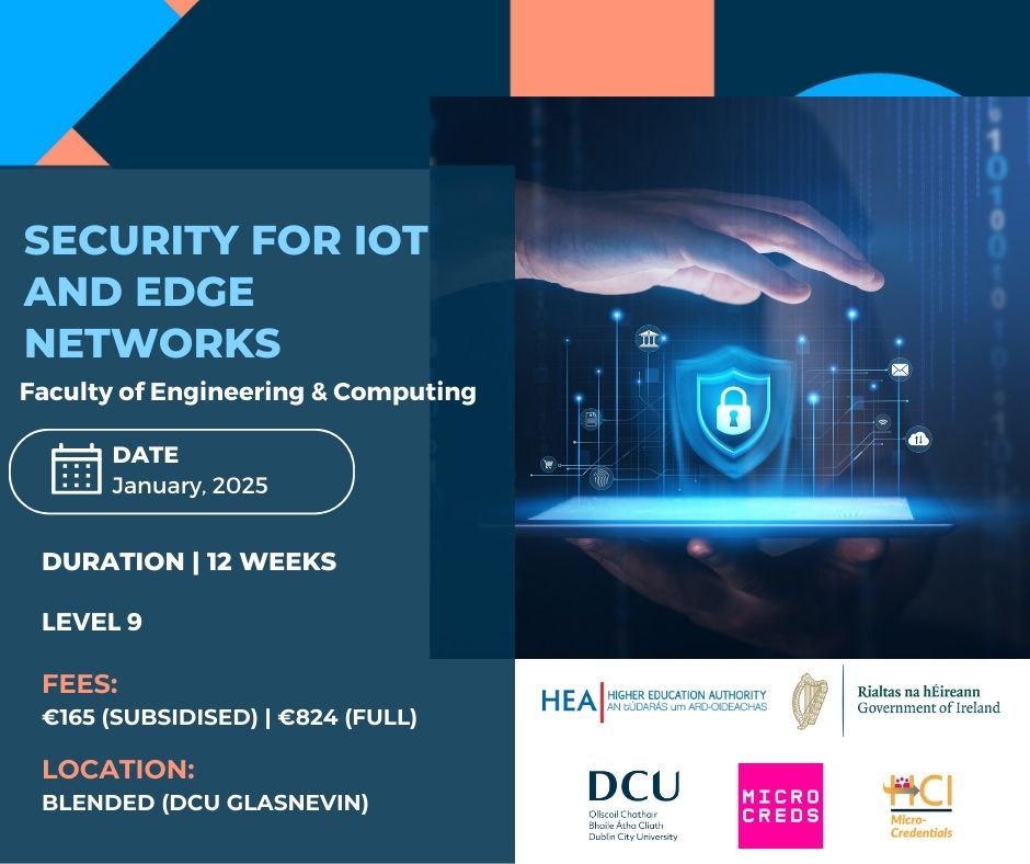 DCUEngineering's tweet image. Advance your career with the Security for IoT and Edge Networks micro-credential from @DCU.  
Limited HCI subsidised places available. 
Apply now: dcu.ie/engineeringand…
#IoTSecurity #EdgeNetworks #Security #DCU @MicroCreds @IUAofficial