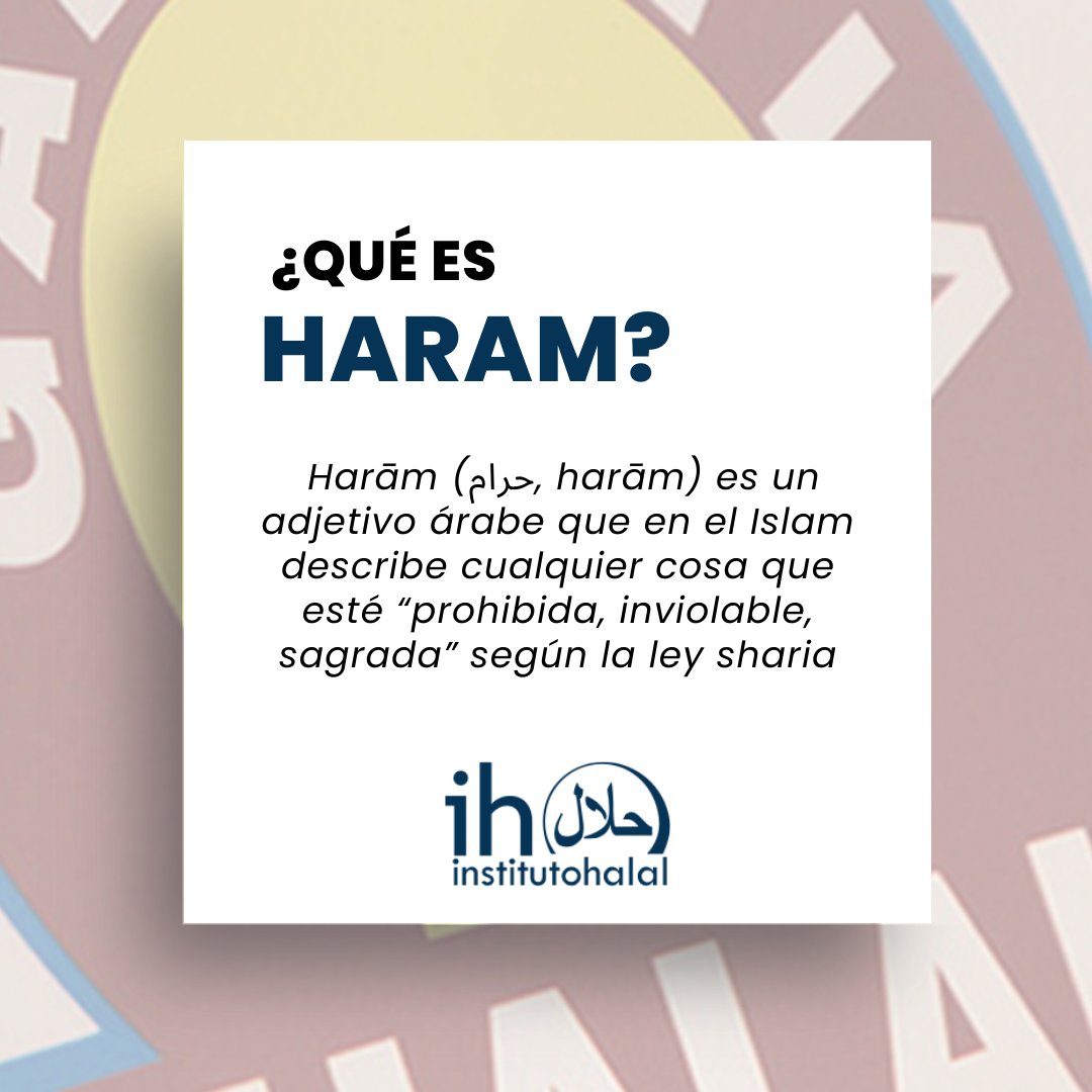 Harām (حرام) es un término árabe utilizado en el Islam que hace referencia a aquello que está "prohibido" o "inviolable" según la sharía, la ley islámica.

#Islam #Sharía #Halal #Haram #CulturaIslámica #LeyIslámica #Tradición
