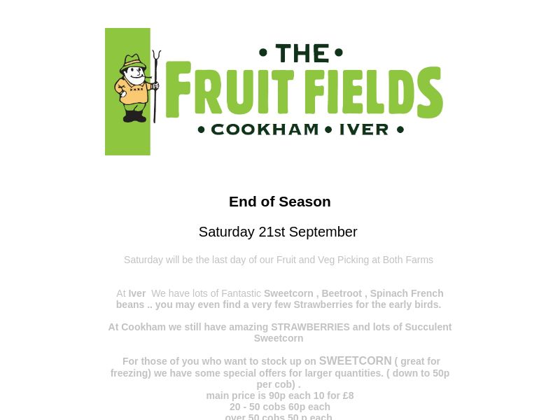 Join us for the final Fruit and Veg Picking day this Saturday at both our farms. Special offers on Sweetcorn! #seasonsend #fruitfields

api.transpond.io/api/preview?ke…