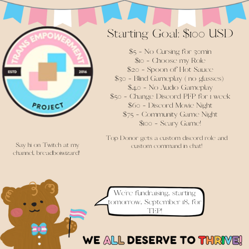 breadboiwizard's tweet image. I don't yet have a start time for this, as it depends on what time I get home from work tonight/wake up in the morning, but we're gonna be live tomorrow, raising money for @trans_empowered - you can donate here if you're able tiltify.com/@breadboiwizar…