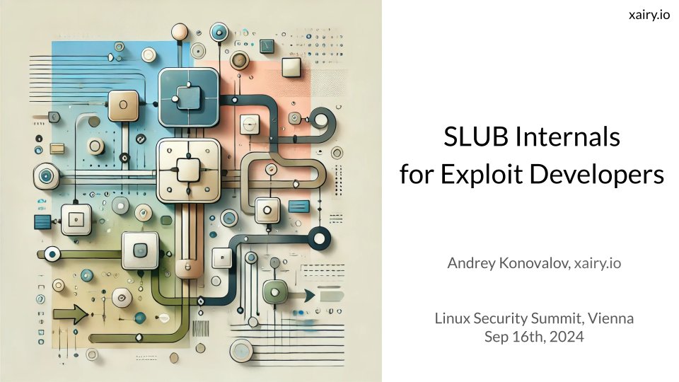 Andrey Konovalov (@andreyknvl) on Twitter photo Slides and recording from my "SLUB Internals for Exploit Developers" talk at <a href="/LinuxSecSummit/">LSS (@LinuxSecSummit@social.kernel.org)</a> yesterday 🥳
Slides: docs.google.com/presentation/d…
Slides PDF: static.sched.com/hosted_files/l…
Recording: youtu.be/WWQh4yAoXME?t=… Slides and recording from my "SLUB Internals for Exploit Developers" talk at <a href="/LinuxSecSummit/">LSS (@LinuxSecSummit@social.kernel.org)</a> yesterday 🥳
Slides: docs.google.com/presentation/d…
Slides PDF: static.sched.com/hosted_files/l…
Recording: youtu.be/WWQh4yAoXME?t=…