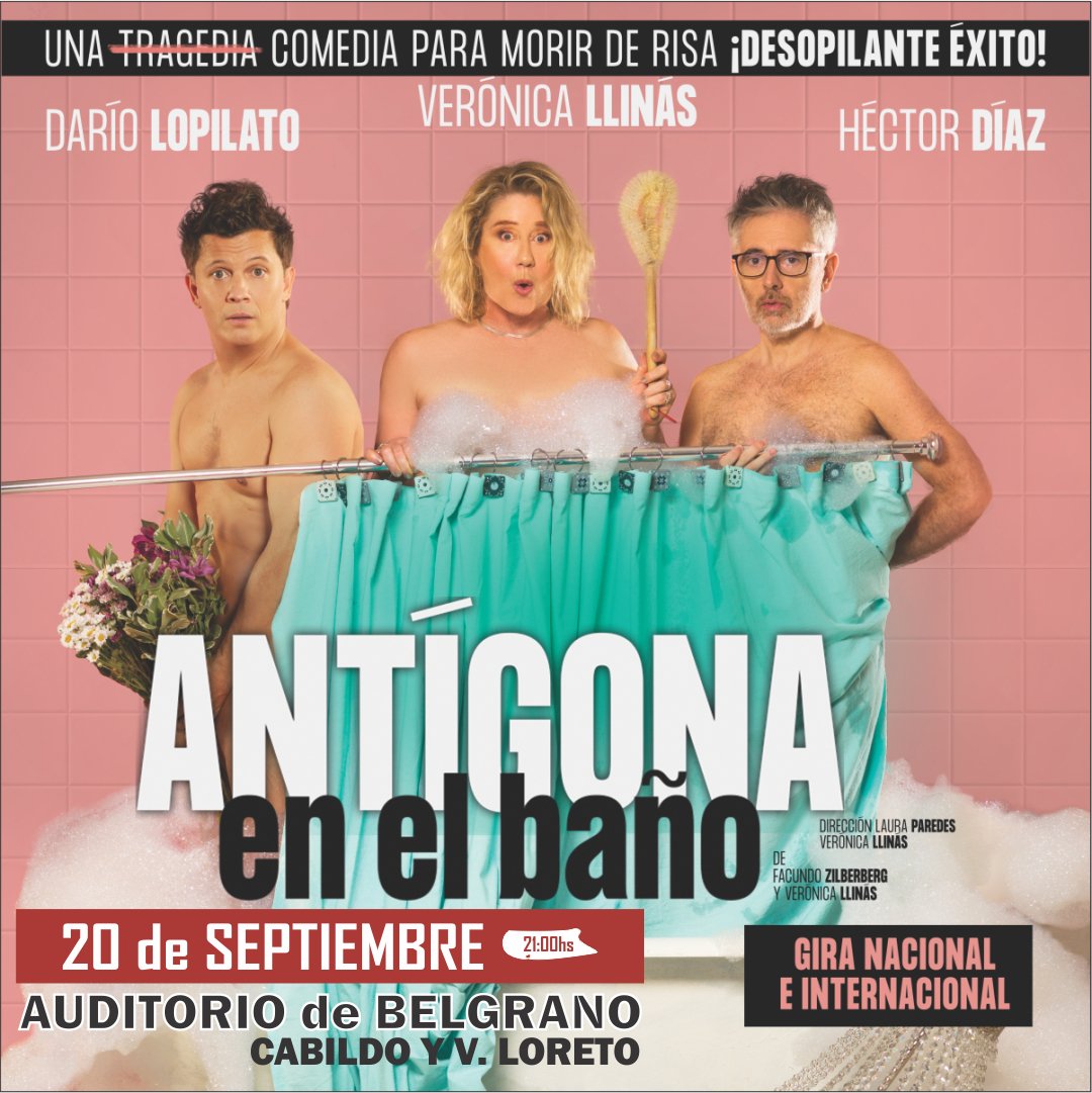 🛀 #AntígonaEnElBaño una de las comedias del año, protagonizada por <a href="/VLlinas/">Verónica Llinás</a> <a href="/lopyman/">Dario Lopilato</a> y <a href="/hectordiazok/">Héctor Díaz</a>, llega al Auditorio de Belgrano

📅 Viernes 20 Septiembre, 21H
📍  Virrey Loreto 2348, CABA

🎫 Comprá tus #Etickets en bit.ly/3TtubRJ