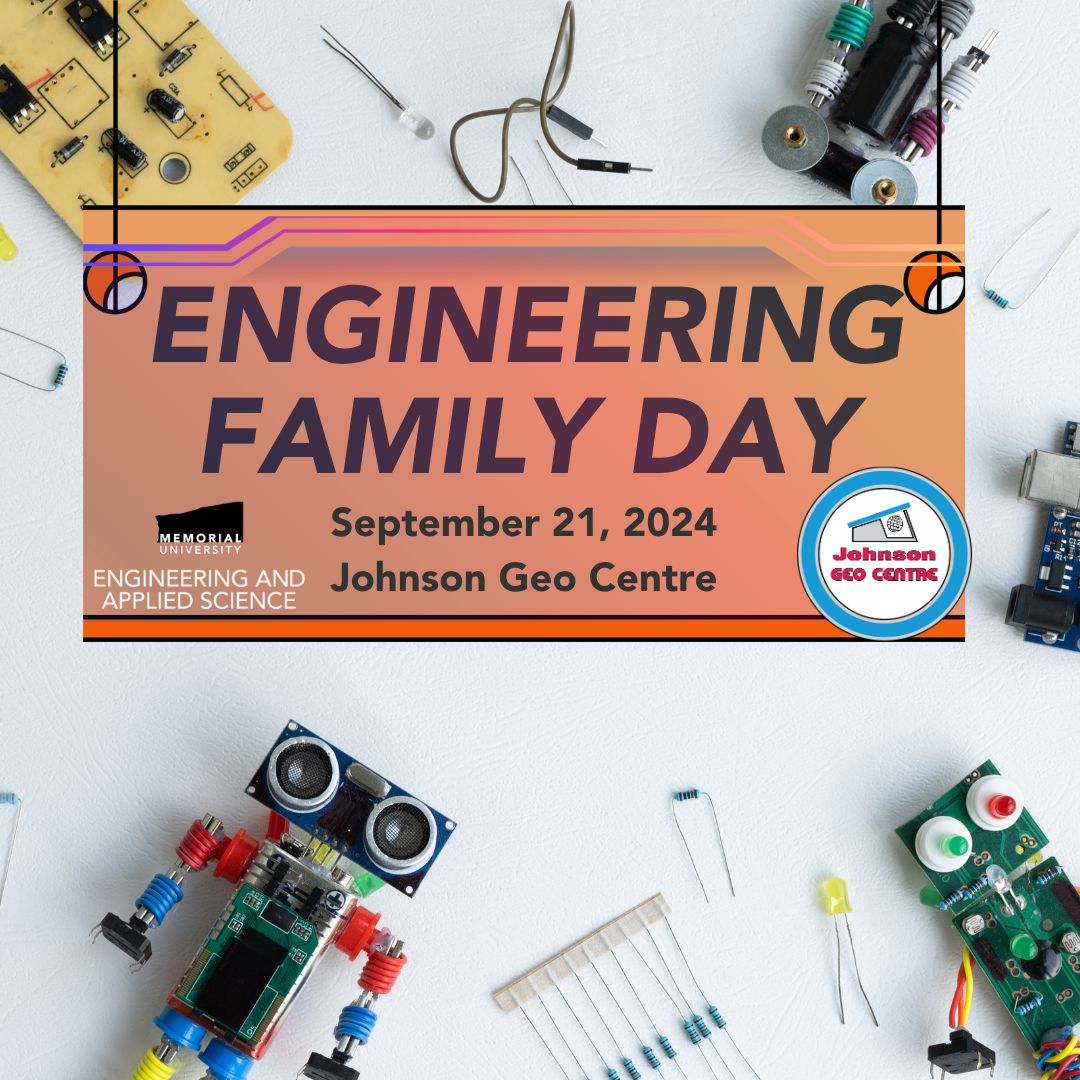 Join us this Saturday, September 21, for Family Day and discover the diverse world of engineering. Memorial's engineering students from various disciplines will be hosting exciting workshops for all ages.Come learn,explore,and get inspired!
Location:Johnson Geo Centre