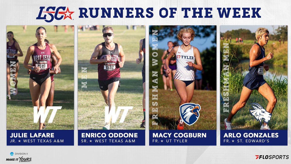 #LSCxc Runners of the Week | Sept. 17 👟

Women: Julie LaFare @WTBuffNation 

Men: Enrico Oddone @WTBuffNation 

Women Freshman: Macy Cogburn <a href="/uttylerpatriots/">UT Tyler Patriots</a> 

Men Freshman: Arlo Gonzales @SEUAthletic

🔗  bit.ly/3TytqqJ

#d2xc