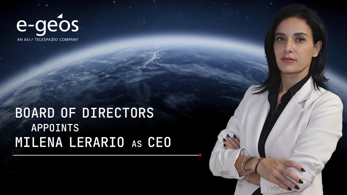 🛰️ 𝐖𝐞𝐥𝐜𝐨𝐦𝐞 𝐭𝐨 𝐭𝐡𝐢𝐬 𝐒𝐩𝐚𝐜𝐞 𝐣𝐨𝐮𝐫𝐧𝐞𝐲 𝐚𝐫𝐨𝐮𝐧𝐝 𝐄𝐚𝐫𝐭𝐡, 𝐌𝐢𝐥𝐞𝐧𝐚 𝐋𝐞𝐫𝐚𝐫𝐢𝐨❗

Today, the Board of Directors of e-GEOS unanimously appointed Engineer Milena Lerario as CEO of the company.

📃 𝘗𝘳𝘦𝘴𝘴 𝘙𝘦𝘭𝘦𝘢𝘴𝘦 👉🏻 e-geos.it/en/press-relea…