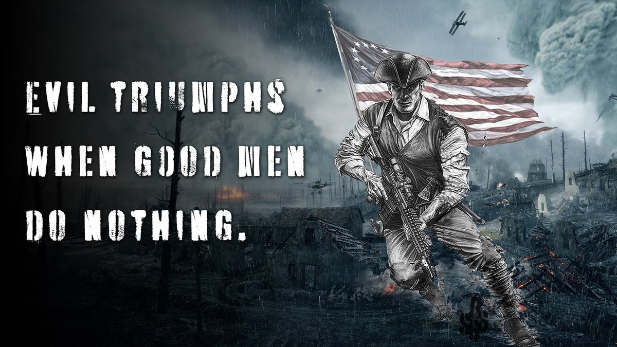 AmericanAFgear's tweet photo. Bring back Toxic Masculinity! 🇺🇸 #AmericaAF 🇺🇸 #IFBAP
“The only thing necessary for the triumph of evil is for good men to do nothing.” https://t.co/0yosiTnVxj