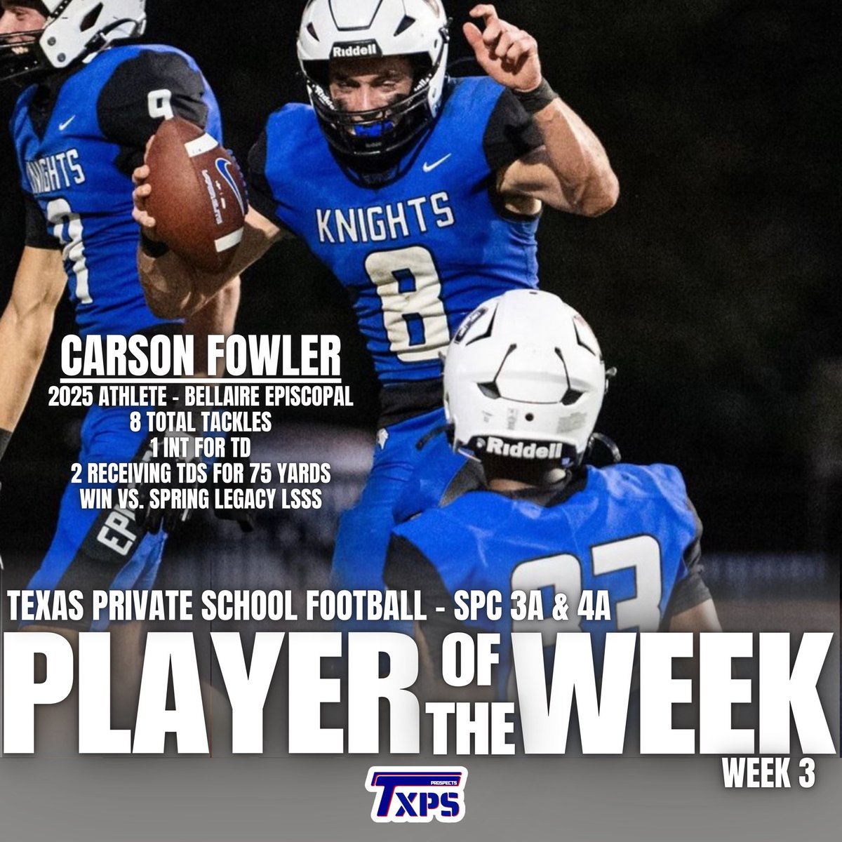 🚨 TXPSFB Player of the Week 🚨 
🚨 SPC🚨 
🚨 Week 3 🚨 

Carson Fowler - <a href="/CarsonFowler_11/">Carson Fowler</a> 
2025 ATH - Bellaire Episcopal

<a href="/EHSSports/">EHS Sports</a> 
<a href="/CoachMoynahan/">Coach Moynahan</a> 

#RecruitTXPSFB