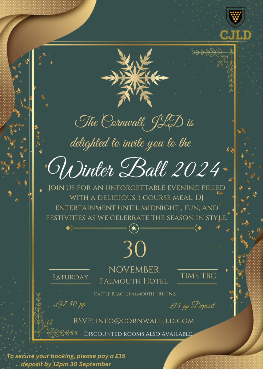 🎉❄️ The Cornwall JLD Winter Ball 2024 is coming! ❄️🎉

Join us on 30 Nov at the Falmouth Hotel for:
🍽️ 3-course meal  
🎶 DJ until midnight  
🎉 Fun &amp; festivities!

💸 £47.50 pp | £15 deposit  
📧 RSVP essential by 30 Sept: info@cornwalljld.com