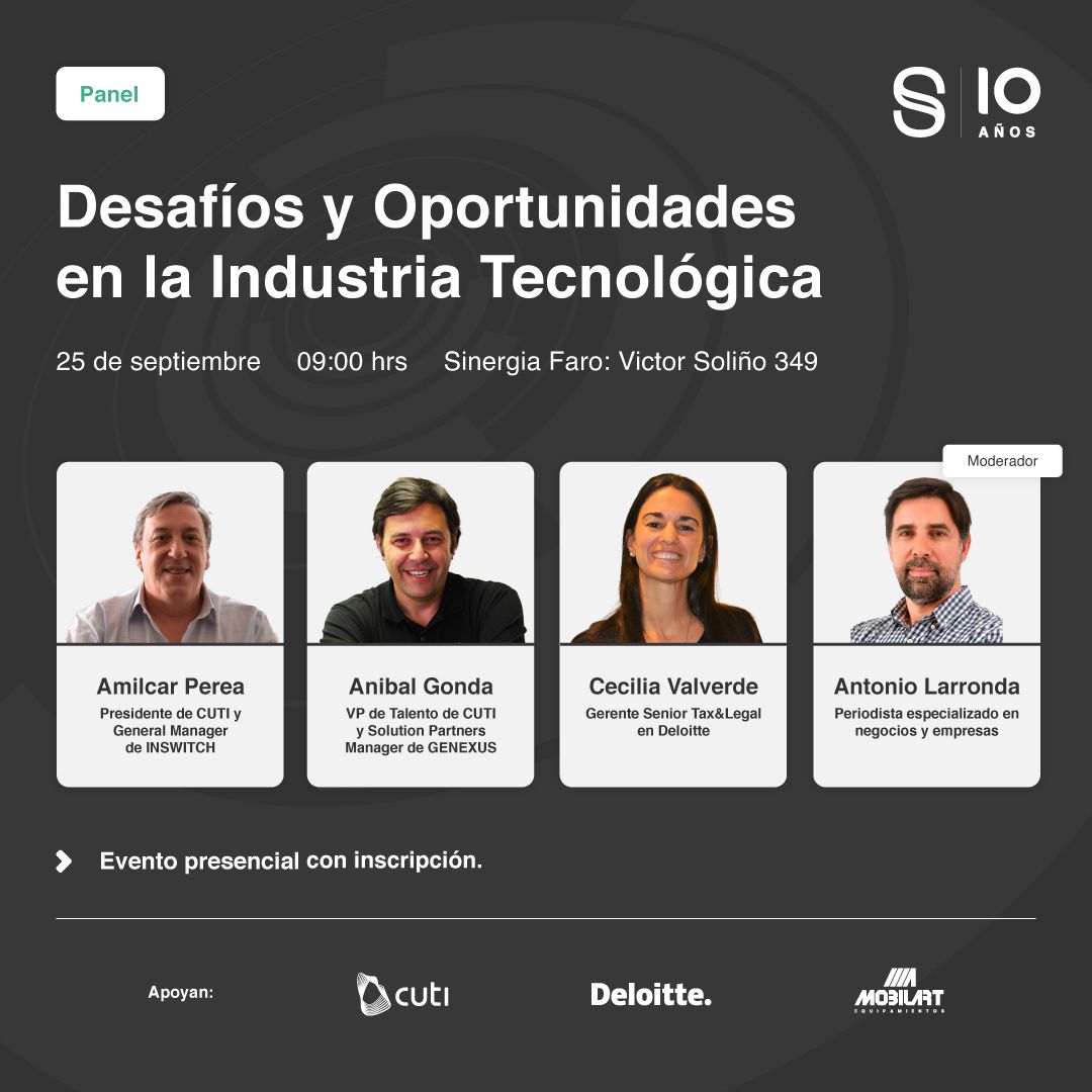 👉 Desafíos y Oportunidades en la Industria Tecnológica | 25 de septiembre, <a href="/UYSinergia/">Sinergia</a> Faro

Exploraremos temas como la incorporación de nuevas tecnologías, la atracción de talento y los beneficios impositivos para el sector TI

✉️ Invitaciones vía marketing@sinergia.uy