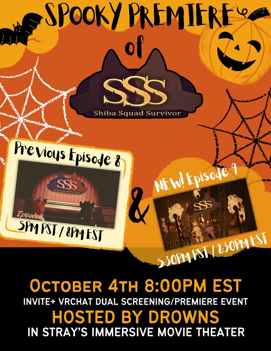 realDrowns's tweet image. 🎃SHARE THIS AROUND!!🎃 Its finally happening! Shiba Squad Survivor - Episode 9!" All the info is on this flyer! 

Those who cannot make it, the public Youtube premiere will be the following night, same time!