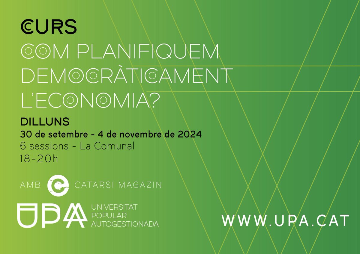 catarsimagazin's tweet photo. 💥NOU CURS CATARSI: Com planifiquem democràticament l'economia? 

Estrenem col·laboració amb la @UPA_uni amb un seminari teoricopràctic per aprofundir en la planificació econòmica com a eina clau per a la transformació ecosocial. 

https://t.co/LAWFdURQhw https://t.co/sdTJho6hOF