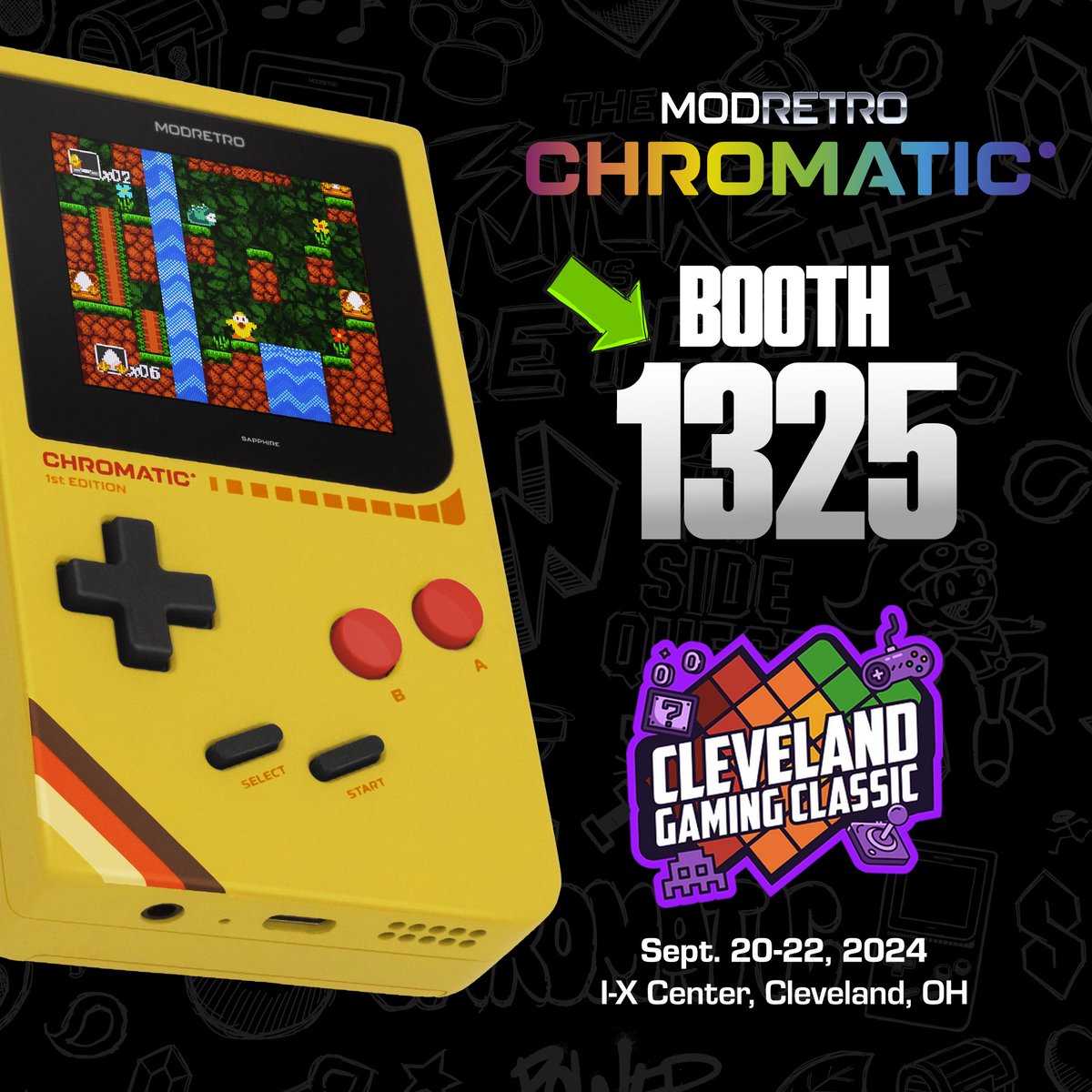 We’re going to be at <a href="/GameOnCleveland/">Cleveland Gaming Classic 🔜 Sept 19 - 21, 2025</a> this weekend!

Come try out the <a href="/modretro/">ModRetro</a> Chromatic and our launch titles at Booth #1325! 

Don't forget to bring your favorite cartridges!