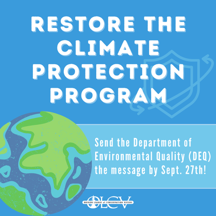OLCV's tweet photo. It’s not too late to send the DEQ a message to restore the Climate Protection Program (CPP)! You have until Thursday, Sept. 27th to send the message here: https://t.co/SJ7BMGmnu4
#ORClimateAction https://t.co/unQwC0tkVK