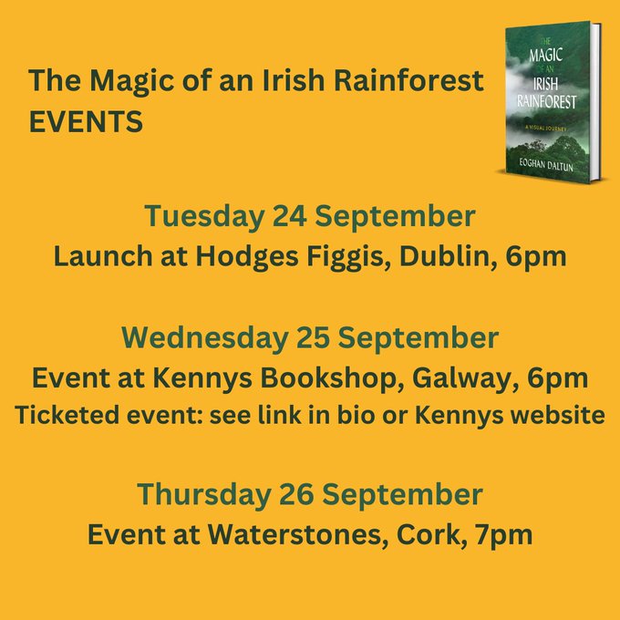 Eoghan Daltun 🌍 (@irishrainforest) on Twitter photo Next week will be pretty hectic, with events to mark the launch of my new book 'The Magic of an Irish Rainforest: A Visual Journey' in:
Dublin (<a href="/Hodges_Figgis/">Hodges Figgis</a> )
Galway (<a href="/KennysBookshop/">Kennys Bookshop & Art Gallery</a> )
Cork (<a href="/WaterstonesCrk/">Waterstones Cork</a>)
Come along, I'll be only delighted to sign your copy!!!
<a href="/HachetteIre/">Hachette Ireland</a> Next week will be pretty hectic, with events to mark the launch of my new book 'The Magic of an Irish Rainforest: A Visual Journey' in:
Dublin (<a href="/Hodges_Figgis/">Hodges Figgis</a> )
Galway (<a href="/KennysBookshop/">Kennys Bookshop & Art Gallery</a> )
Cork (<a href="/WaterstonesCrk/">Waterstones Cork</a>)
Come along, I'll be only delighted to sign your copy!!!
<a href="/HachetteIre/">Hachette Ireland</a>