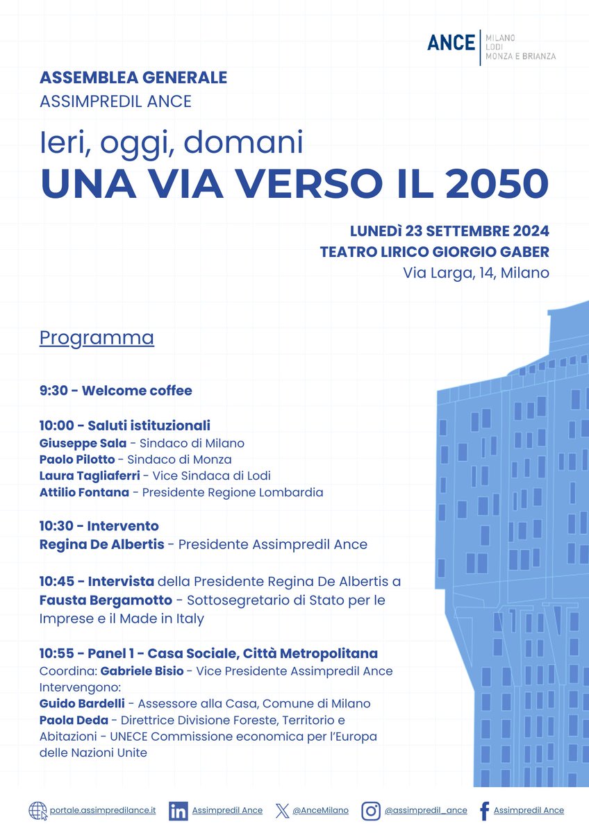 AnceMilano's tweet image. 📅 23 settembre 2024 ore 10:00
#AssimpredilAnce | Assemblea Generale
Teatro Lirico Milano

Ecco il programma dell'Assemblea, a cui è possibile partecipare registrandosi qui: bit.ly/4cWKNZb

#AssimpredilAnce2024 #ANCE #Milano #Lodi #Monza #Brianza