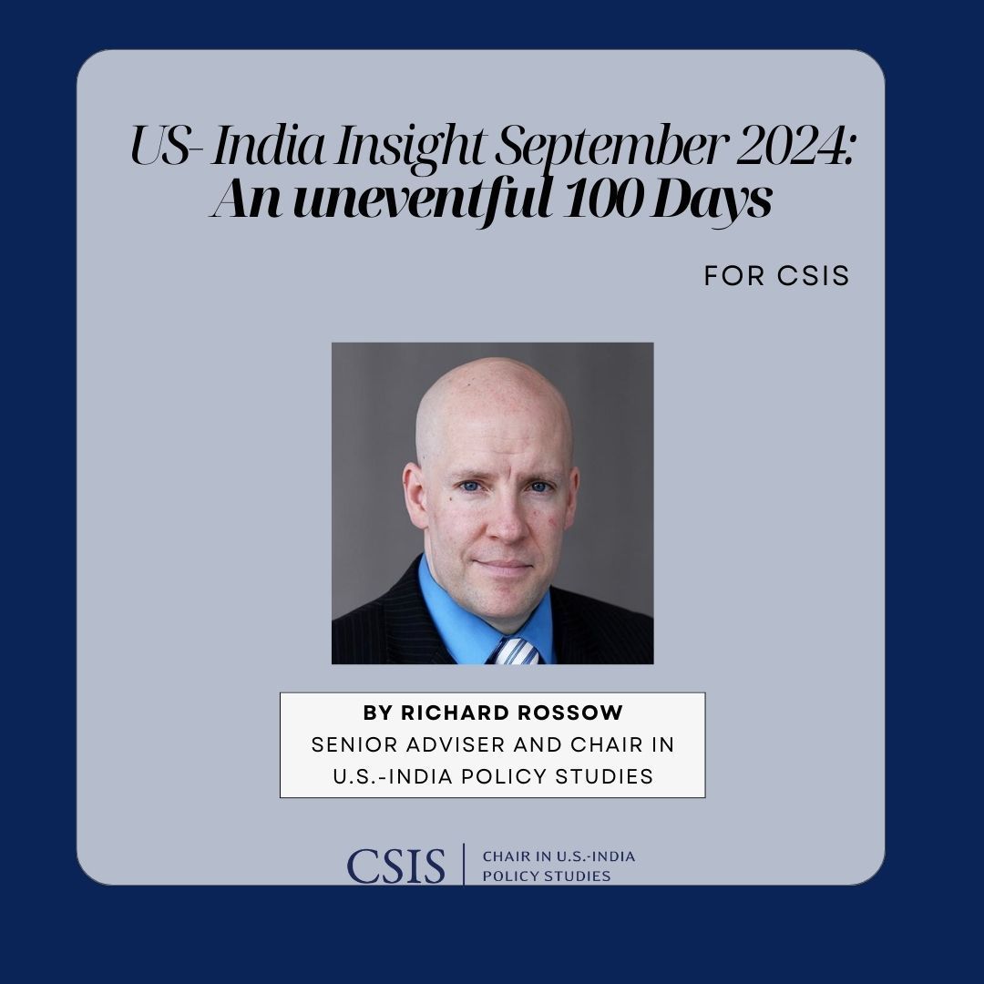 CSISIndiaChair's tweet image. 🚨 Publication Alert 🚨 

In the latest edition of US-India Insights for September 2024, CSIS India Chair @RichardRossow delves into his assessment of the Modi government's performance in its first 100 days. #India #GovernmentReforms 🇮🇳 📈 

Read Here: buff.ly/4d4XFfT