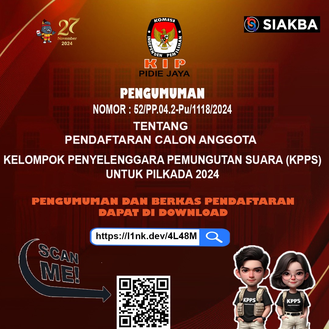 KIP_Pijay's tweet photo. #temanpemilih
Berdasarkan pengumuman Nomor : 52/PP.04.2-Pu/1118/2024, KIP Pijay membuka pendaftaran calon anggota KPPS   Pidie Jaya untuk Pilkada Tahun 2024. 
Syarat dan dokuemen dpt diunduh di link berikut:
https://t.co/aozXW2ss8E
#Kippidiejaya
#kipaceh
#kpuri
#KPUMelayani https://t.co/x7nwr4NvOQ