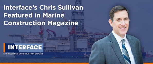 Interface_Intl's tweet image. Our Chris Sullivan was recently interviewed in Marine Construction Magazine, discussing keys to avoiding disputes on construction projects and lessons learned from nearly 40 years of claims consulting experience: …construction.mydigitalpublication.com/articles/the-m…

#construction #experts #claimsconsulting