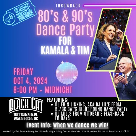 BlackCatDC's tweet photo. Friday, October 4th

Join us for a throwback Dance Party to raise money for the Harris-Walz campaign to win on Election Day! We'll provide information about voting, local races in the DMV, and ways you can help defeat Donald Trump.

RSVP &amp; Donate here:
https://t.co/qdq4mnIios https://t.co/kEq9YEpLiN