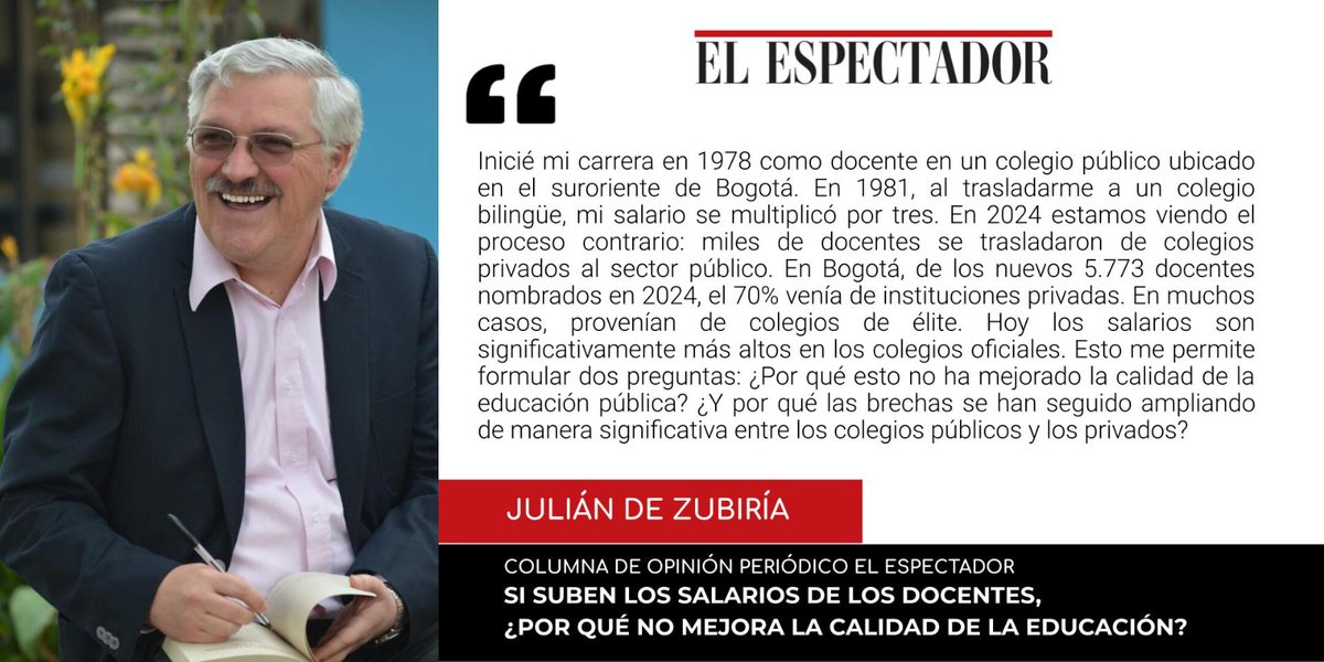 Hoy en día los salarios de los docentes de los colegios públicos son superiores a los que paga la gran mayoría de los privados. Aun así, la calidad no mejora y siguen creciendo las brechas. ¿Por qué pasa esto? Tema de mi nueva columna en <a href="/elespectador/">El Espectador</a> elespectador.com/opinion/column…