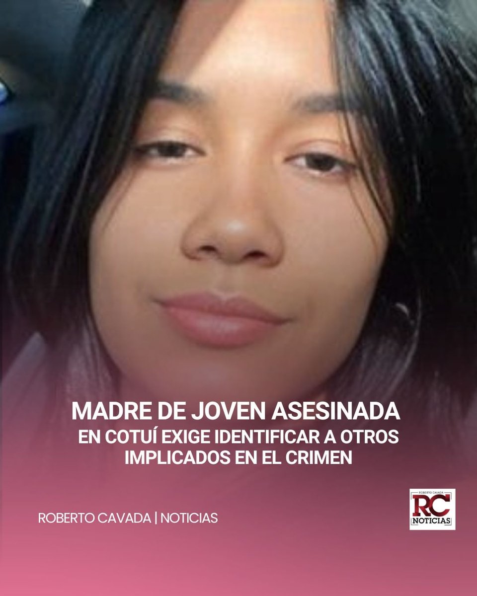 rcavada's tweet image. #RCNoticias|Madre de joven asesinada en Cotuí exige identificar a otros implicados en el crimen

🔗lc.cx/L0B7Rj

#RobertoCavada #cotui #implicados