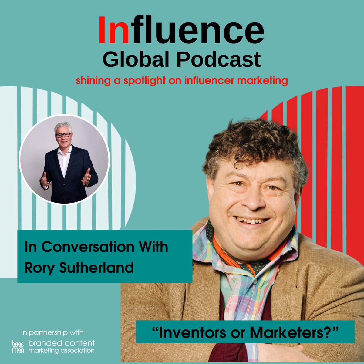 'S7 Ep19: In Conversation With <a href="/rorysutherland/">Rory Sutherland</a>  - "Inventors or Marketers?"' by Influence Global Podcast - shining a spotlight on influencer marketing hosted by <a href="/GordonGlenister/">Gordon Glenister</a> megaphone.link/MPNL1077474218
