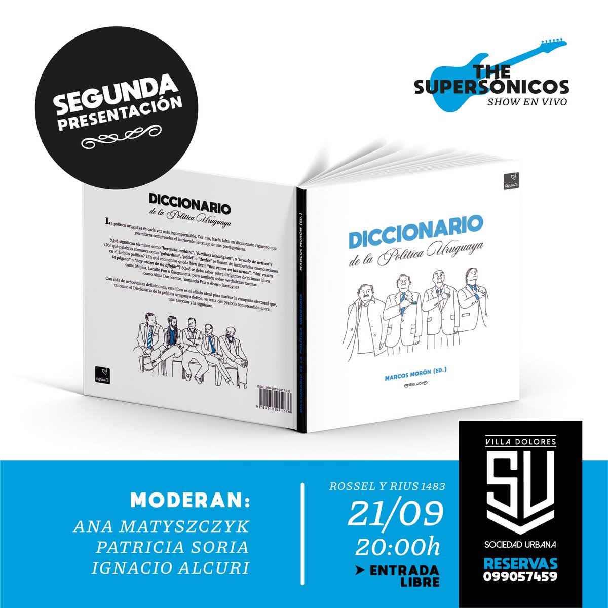 editorialtajante (@tajante_editor) on Twitter photo Este sábado: Presentación del Diccionario + toque de The Supersónicos en Sociedad Urbana Villa Dolores. Moderan <a href="/analiamaty/">Ana Matyszczyk</a>, <a href="/sobredosispop/">Ignacio Alcuri</a> y <a href="/PatriciaSoria_/">Patricia Soria</a>
20 hs - Entrada libre Este sábado: Presentación del Diccionario + toque de The Supersónicos en Sociedad Urbana Villa Dolores. Moderan <a href="/analiamaty/">Ana Matyszczyk</a>, <a href="/sobredosispop/">Ignacio Alcuri</a> y <a href="/PatriciaSoria_/">Patricia Soria</a>
20 hs - Entrada libre