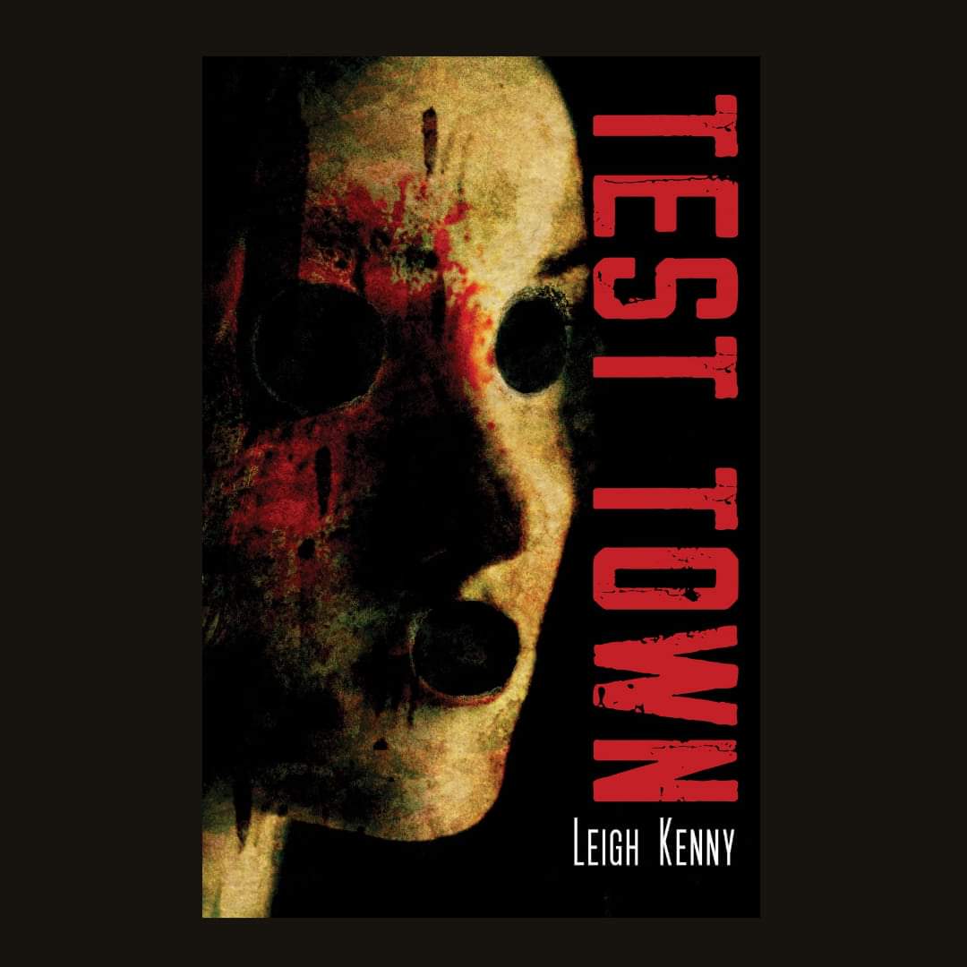 My friend, Leigh Kenny, has apparently never heard me curse. Well, that changed today after I read her most recent release, Test Town.

My feedback? "Creepy as f*ck!

5 friends, a ghost town and a whole host of sinister smiling mannequins... what could go wrong?