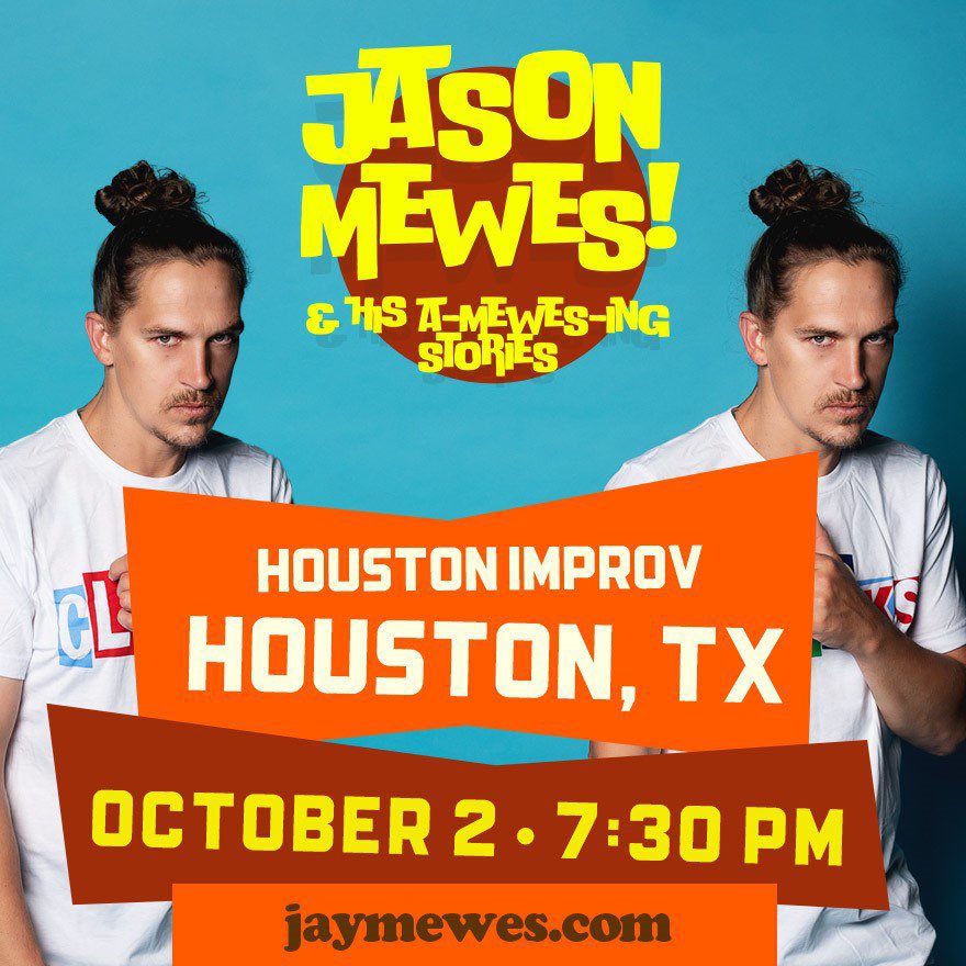 Jay Mewes (@jaymewes) on Twitter photo Houston! I'm bringing the funny to <a href="/ImprovHouston/">Improv Houston</a> October 2nd. Only one showtime, so get your tickets now at bit.ly/MewesHouston20…
What's your favorite Jay catchphrase? Houston! I'm bringing the funny to <a href="/ImprovHouston/">Improv Houston</a> October 2nd. Only one showtime, so get your tickets now at bit.ly/MewesHouston20…
What's your favorite Jay catchphrase?