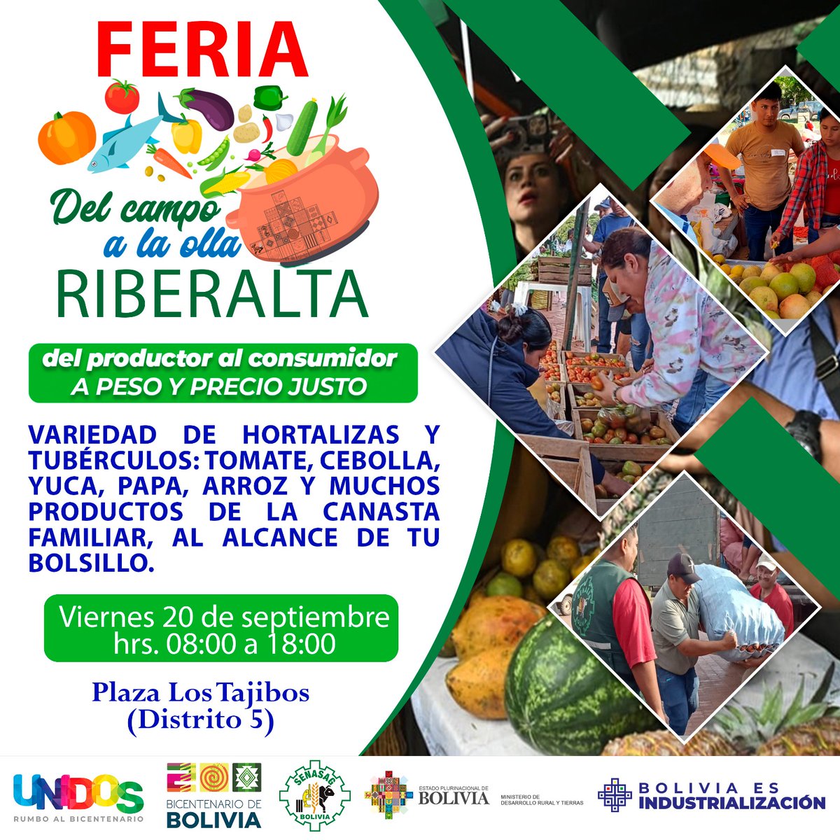 ¡𝑨𝒕𝒆𝒏𝒄𝒊𝒐́𝒏 #𝑹𝒊𝒃𝒆𝒓𝒂𝒍𝒕𝒂!, invitamos a toda la población a participar de la gran 𝐅𝐞𝐫𝐢𝐚 “𝐃𝐞𝐥 𝐂𝐚𝐦𝐩𝐨 𝐚 𝐥𝐚 𝐎𝐥𝐥𝐚”, 
𝑭𝒆𝒄𝒉𝒂: viernes, 20 de septiembre de 2024
𝐋𝐮𝐠𝐚𝐫: Plaza de los Tajibos (Distrito 5)
𝑯𝒐𝒓𝒂: 𝟖:𝟎𝟎 𝐚.𝐦. 𝐚 𝟏𝟖:𝟎𝟎 𝐩.𝐦