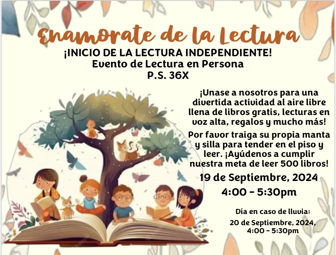 PS36 families!!! Please join us this Thursday, September 19th from 4:00 - 5:30pm for our annual family event, Fall Into Reading! We will have lots of fun, free books, read aloud, giveaways and much more!