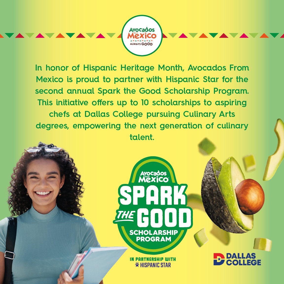 TheHispanicStar's tweet image. Celebrate #HispanicHeritageMonth 2024 by applying for the #SparkTheGood Scholarship Program with @AvosFromMexico. Show us your love for cooking with avocados and apply now: avocadosfrommexico.com/about/sparkthe… 
#TogetherWeShine #AvocadosFromMexico
