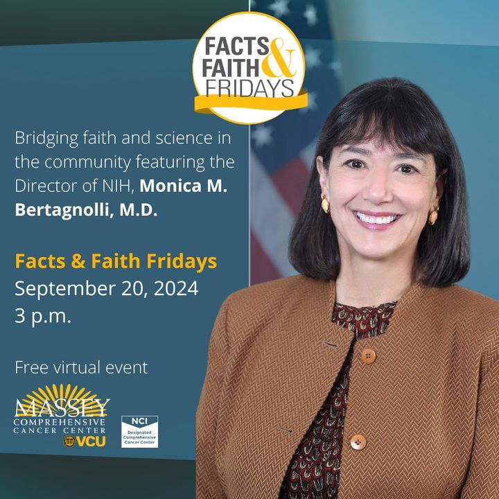 VCUMassey's tweet image. There is still time to register for Facts and Faith Friday, ft. Dr. Monica Bertagnolli, director of the National Institutes of Health (@NIH). Don&apos;t miss this opportunity to connect with experts and community leaders! Register here: masseycancercenter.org/patients-and-f…