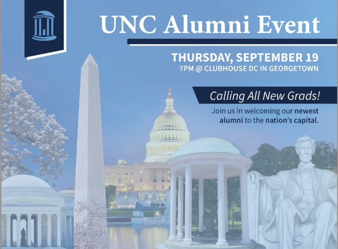 New grads and longer-tenured alumni alike are invited to our Welcome to the City party this Thursday, Sept. 19 at 7pm at Clubhouse D.C. in Georgetown (1070 Wisconsin Ave NW). Come out for a fun night of getting to know your new city and your fellow Tar Heels!