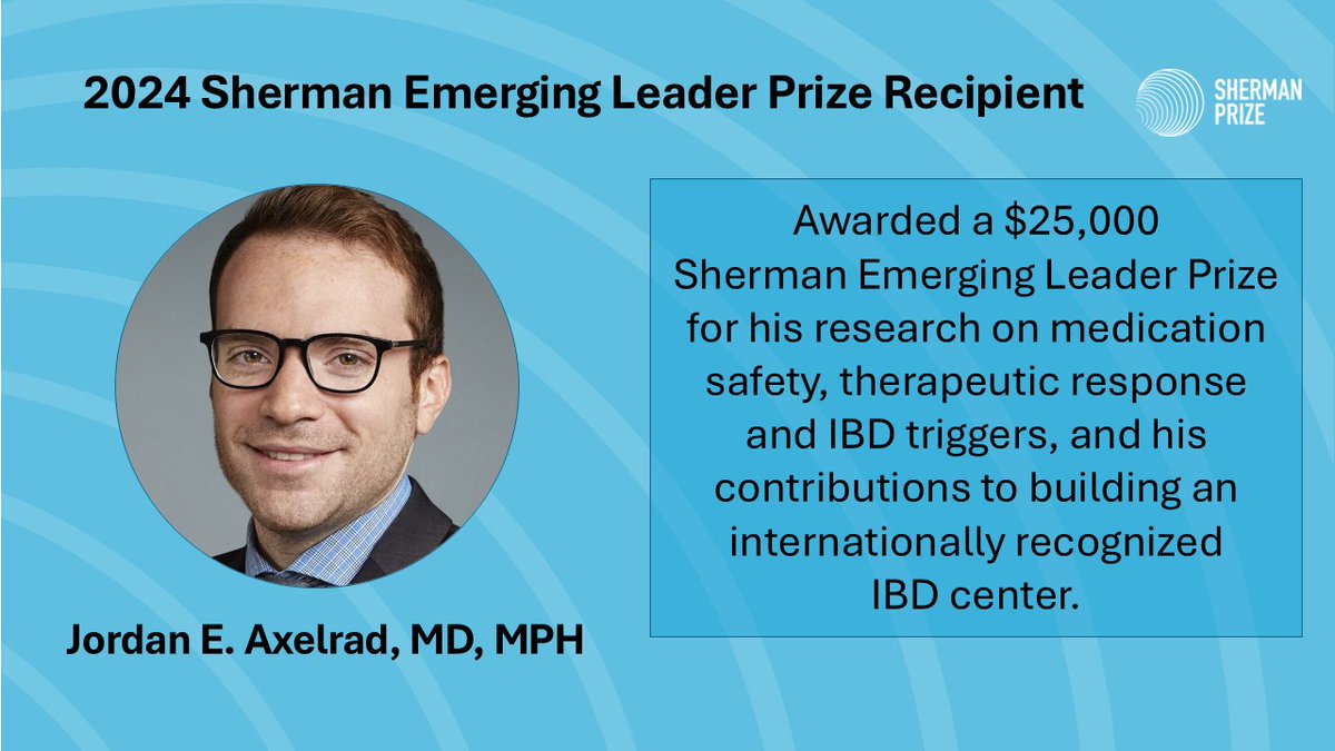 Sherman Prize (@shermanprize) on Twitter photo Congratulations 2024 Emerging Leader Prize Recipient <a href="/DrJordanAxelrad/">Jordan Axelrad, MD, MPH</a>, <a href="/nyulangone/">NYU Langone Health</a> <a href="/nyugrossman/">NYU Grossman School of Medicine</a>. Dr. Axelrad's own experience with Crohn’s disease drives his commitment to improving patient outcomes. Learn more about his work at ShermanPrize.org Congratulations 2024 Emerging Leader Prize Recipient <a href="/DrJordanAxelrad/">Jordan Axelrad, MD, MPH</a>, <a href="/nyulangone/">NYU Langone Health</a> <a href="/nyugrossman/">NYU Grossman School of Medicine</a>. Dr. Axelrad's own experience with Crohn’s disease drives his commitment to improving patient outcomes. Learn more about his work at ShermanPrize.org