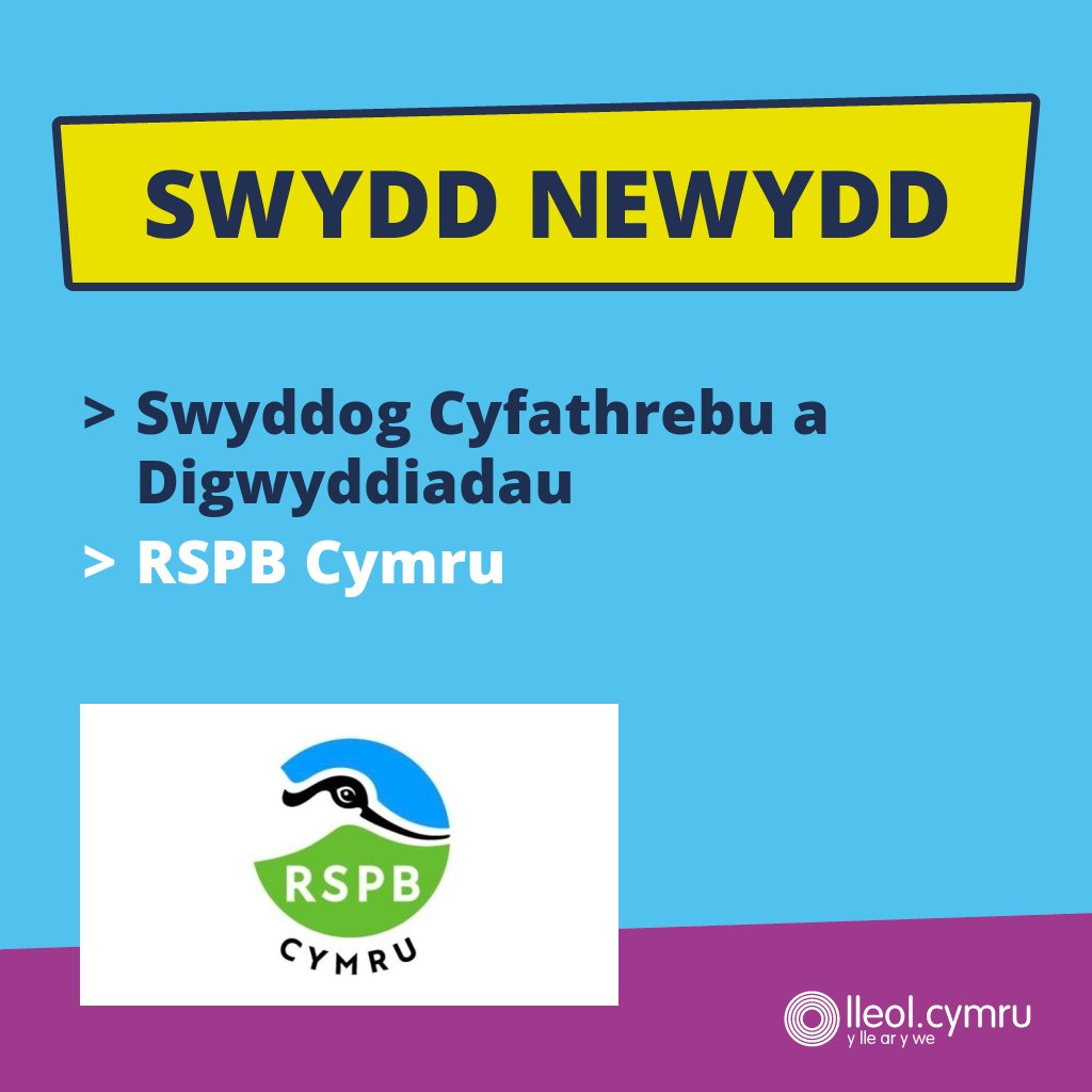 **HYSBYSEB SWYDD NEWYDD**

&gt;&gt; Swyddog Cyfathrebu a Digwyddiadau
&gt;&gt; RSPB Cymru

Manylion yma &gt;&gt; bit.ly/3XLx3Mn