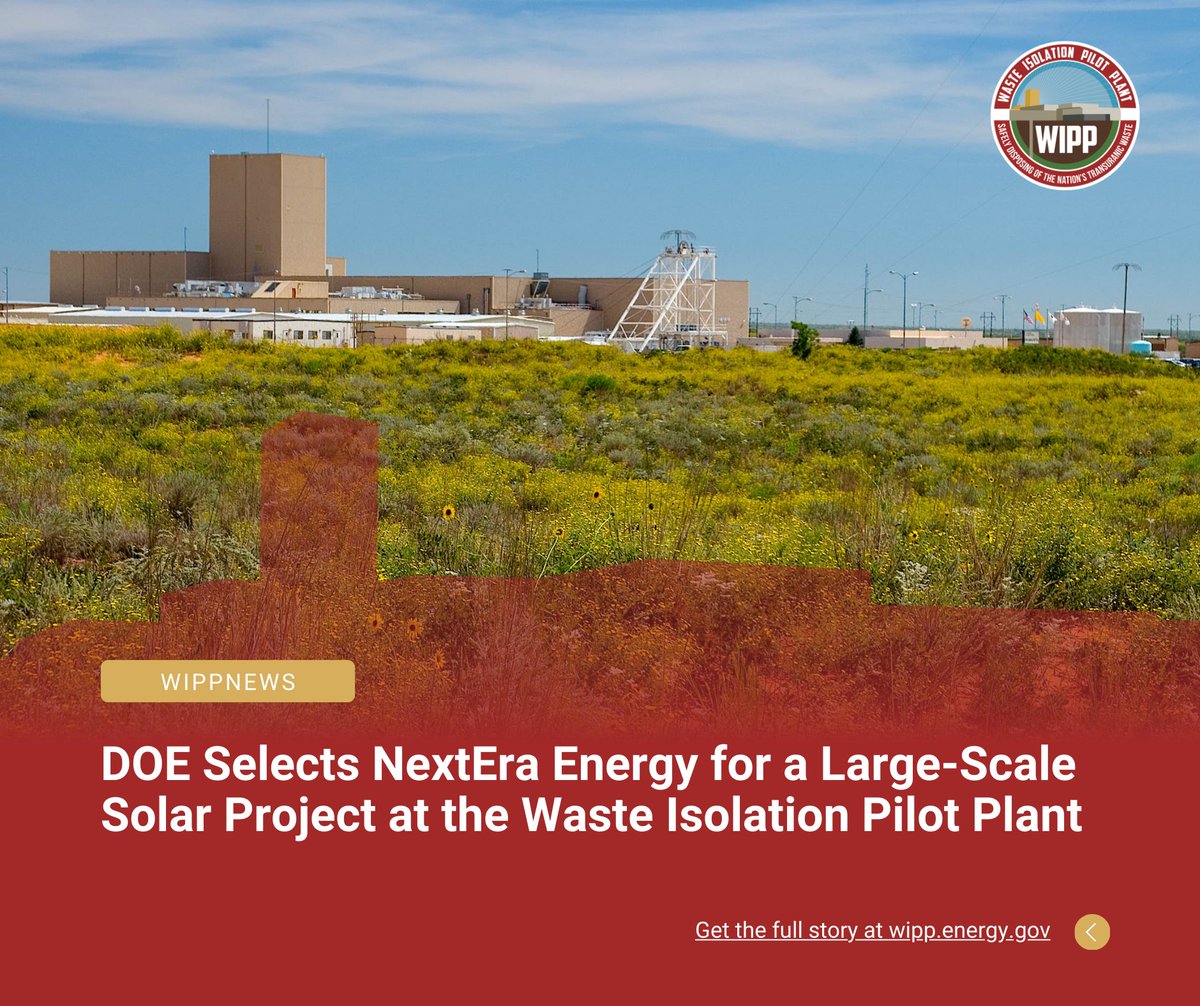 DOE has selected NextEra Energy Resources to negotiate a carbon-free electricity project at the Waste Isolation Pilot Plant under the Cleanup to Clean Energy initiative. More info on the WIPP website: bit.ly/47s9F9X

#CleanUptoCleanEnergy #WIPPNews