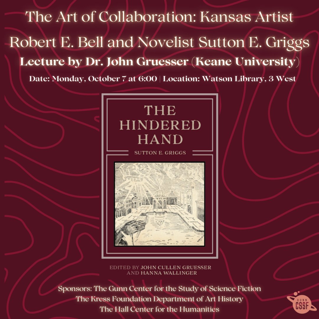 📚📷 Join us for a talk by Dr. John Gruesser on “The Art of Collaboration: Kansas Artist Robert E. Bell and Novelist Sutton E. Griggs” on Oct 7 at 6 PM at Watson Library, 3 West!