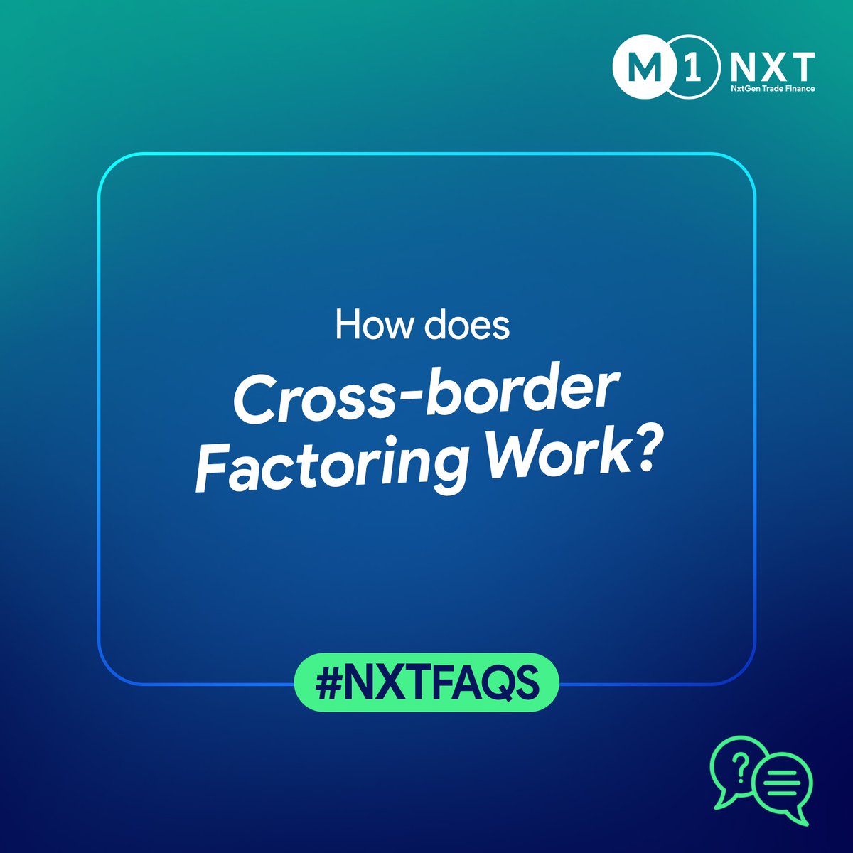 M1Nxt's tweet image. Want to know how cross-border factoring works? 
In this edition of the #NXTFAQs, we answer this burning question and tell you the working behind this phenomenon.

#CrossBorderFactoring #ImprovedCashFlow #WorkingCapitalSolution #FAQs