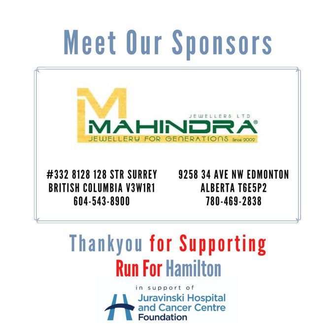 Run For Hamilton (@runfor_hamilton) on Twitter photo Meet our Sponsors: MAHINDRA JEWELLERS
Surrey: #332 8128 128 St
SURREY BC V3W 1R1
Edmonton: 9258 34 AVE NW,
EDMONTON AB T6E 5P2
sales@mahindrajewels.com
Thank you for supporting Run for Hamilton! #GivingBack #RunForHamilton #HamOnt Meet our Sponsors: MAHINDRA JEWELLERS
Surrey: #332 8128 128 St
SURREY BC V3W 1R1
Edmonton: 9258 34 AVE NW,
EDMONTON AB T6E 5P2
sales@mahindrajewels.com
Thank you for supporting Run for Hamilton! #GivingBack #RunForHamilton #HamOnt