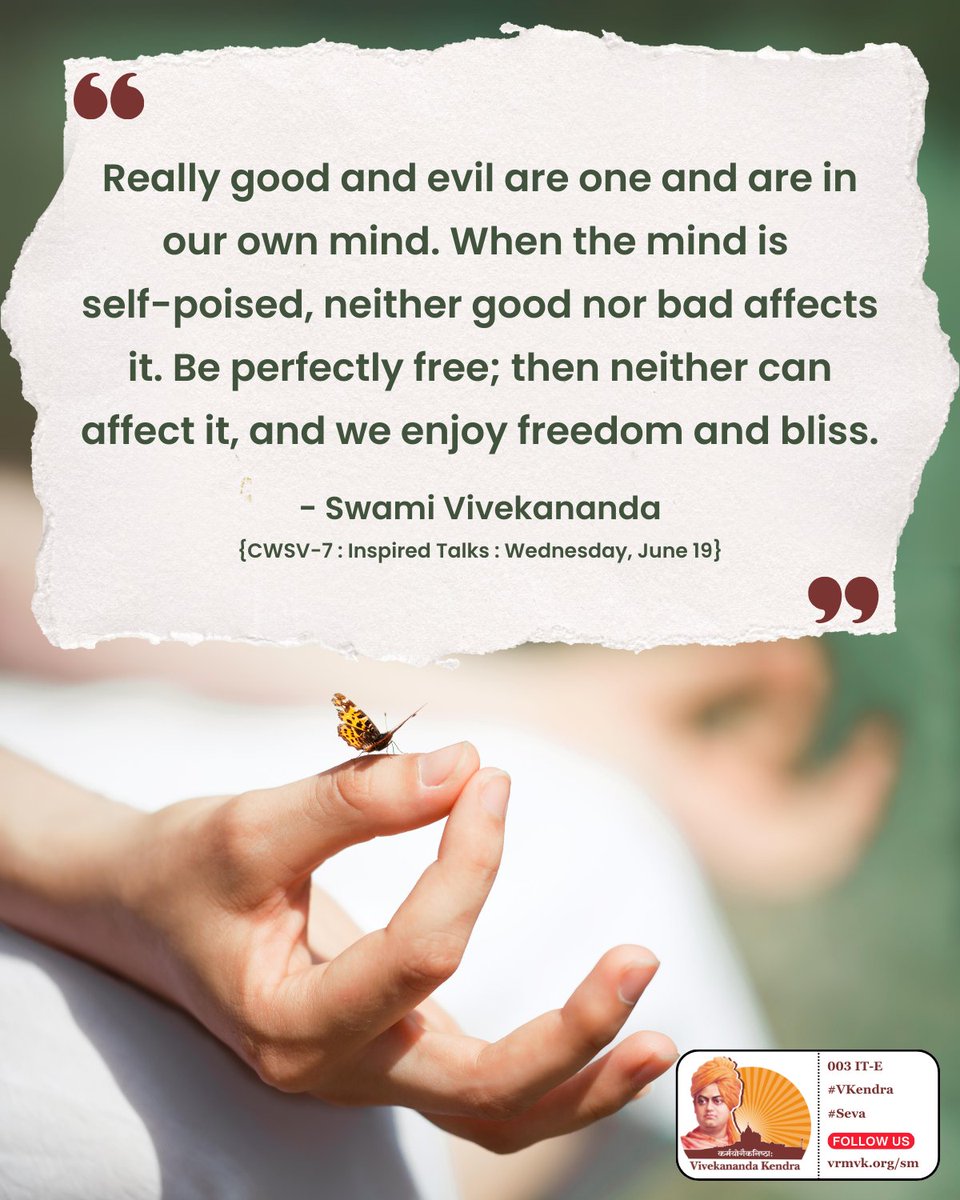 Really good and evil are one and are in our own mind. When the mind is  self-poised, neither good nor bad affects it. Be perfectly free; then  neither can affect it, and, image size:960x1200