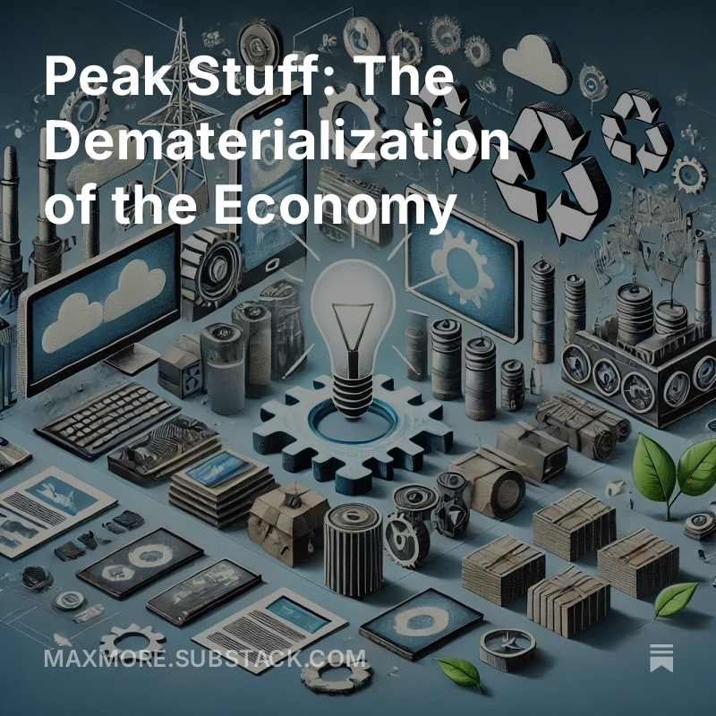 Peak Stuff: The Dematerialization of the Economy, by <a href="/MaxMore1964/">Max More, Proactionary and Extropic</a> open.substack.com/pub/maxmore/p/…