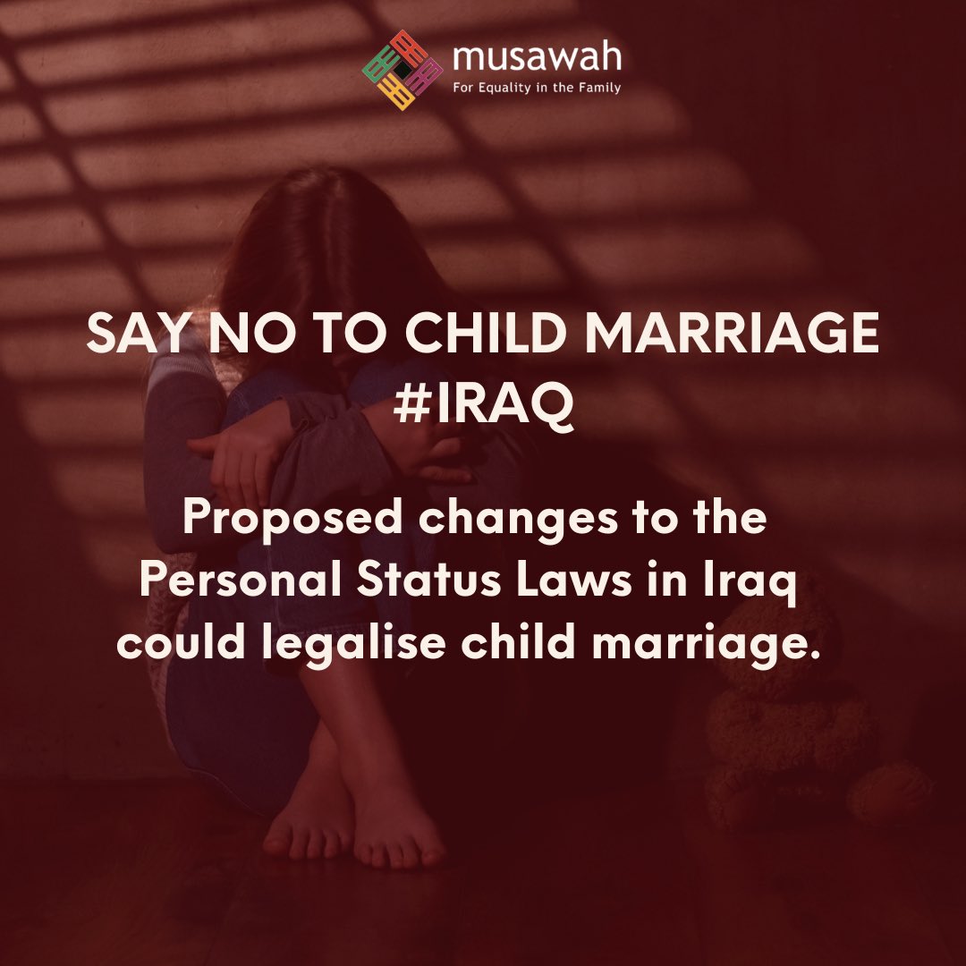 musawah's tweet photo. Musawah stands with Iraqi women and activists fighting amendments to the Iraq Personal Status Law, which would roll back decades of progress for women’s rights, legalize child marriage, and marginalize women in divorce, custody, and inheritance cases. https://t.co/RMHMU3Zr0w