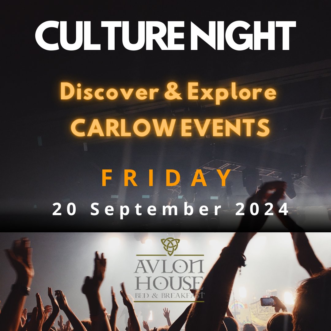 #Carlow comes ALIVE this Friday, Sep 20th for Culture Night. From storytelling to Irish music to film. It’s all to enjoy. Brought to you by the Arts Council. Last rooms available at Avlon House B&amp;B #culturenight  #hotelscarlow #carlowbedandbreakfast  #carlowtourism #visitcarlow
