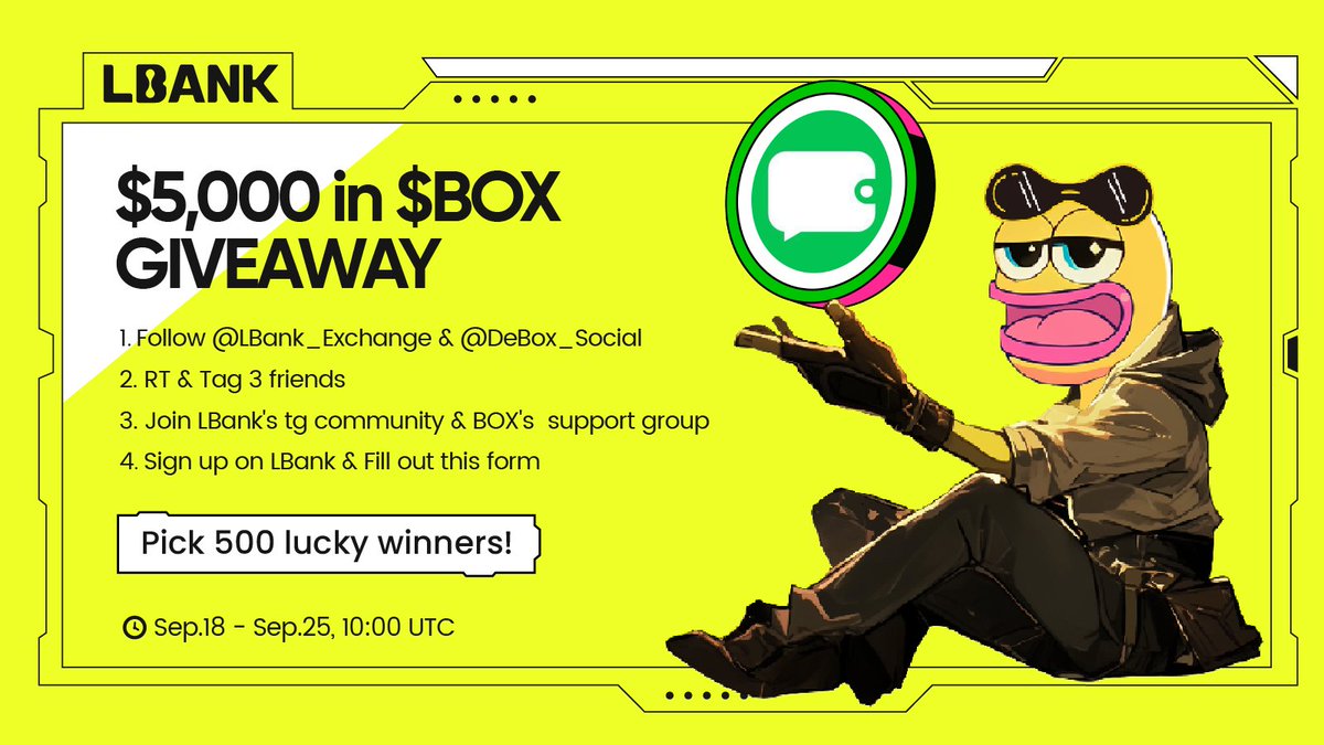 LBank_Exchange's tweet photo. 🎊 $BOX Airdrop!

⏰ Sep.18 - Sep.25, 10:00 (UTC)

💰 500 lucky winners share $5,000 in $BOX

✅Follow @LBank_Exchange &amp; @DeBox_Social
✅RT &amp; Tag 3 friends
✅Join: https://t.co/3UkM4ZP4T3 &amp; https://t.co/IFGSbv1Snv
✅Sign up on LBank &amp; Fill out: https://t.co/0sH5gOntyk https://t.co/FM4TM8UQg1