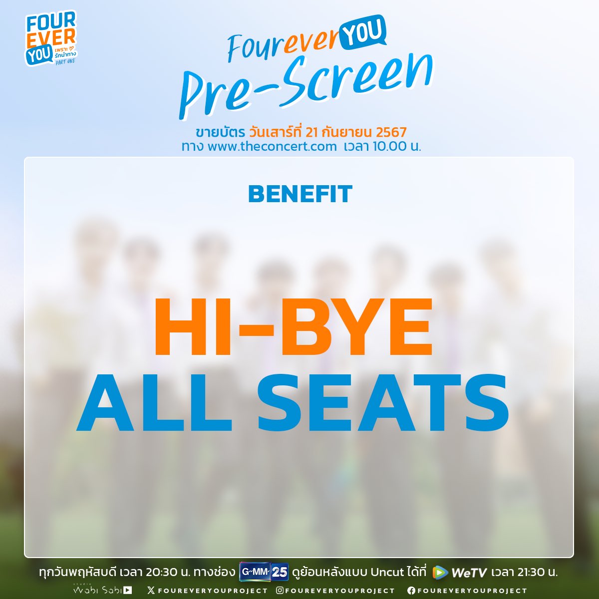 wabisabiTH's tweet photo. Fourever You | Pre-Screen
Ticket Price 800 THB 

📍 TICKETS ON SALE : 
SATURDAY 21 SEPTEMBER 2024 
10 AM AT The Concert 

📍SHOWTIME 
THURSDAY 26 SEPTEMBER 2024
8 PM | Siam Pavalai Theatre 
(6th fl. Siam Paragon)

#FoureverYouProject https://t.co/YfWaAJqwBb